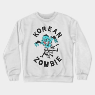 Korean Zombie crazy Crewneck Sweatshirt